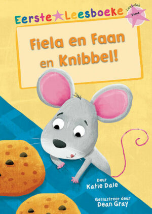EERSTE LEESBOEKE: FIELA EN FAAN EN KNIBBEL! (Graad R)