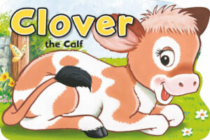 ANIMAL-SHAPED 3: CLOVER THE CALF