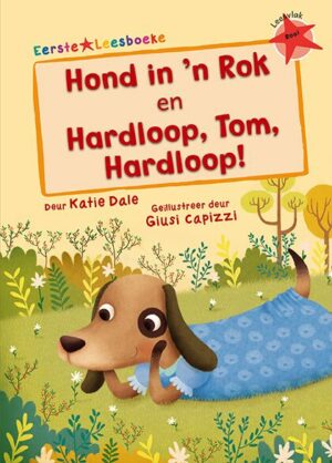 EERSTE LEESBOEKE: HOND IN 'N ROK (Graad R)