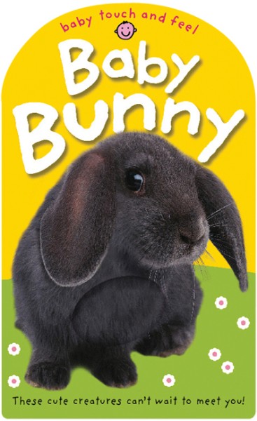 BABY TOUCH & FEEL: BABY BUNNY - Speshirl Agencies