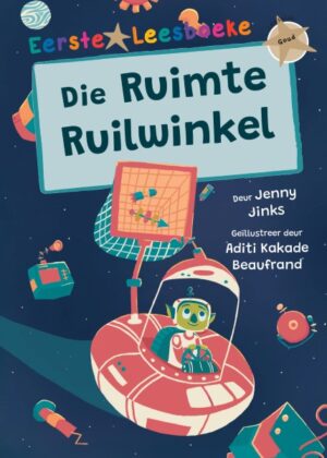EERSTE LEESBOEKE: DIE RUIMTE RUILWINKEL (GRAAD 3)