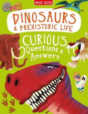 CURIOUS Q & A: DINOSAURS & PREHISTORIC LIFE