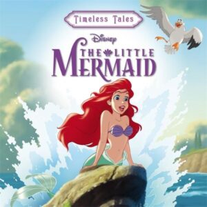 DISNEY TIMELESS TALES: THE LITTLE MERMAID