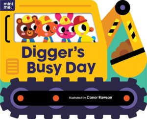 MINI ME SHAPED: DIGGER'S BUSY DAY