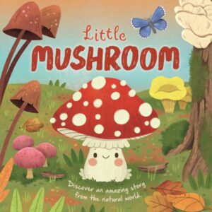 MINI-PADDED STORY BOOK: LITTLE MUSHROOM