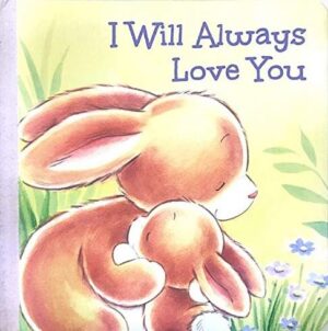 PADDED BOARD: I WILL ALWAYS LOVE YOU