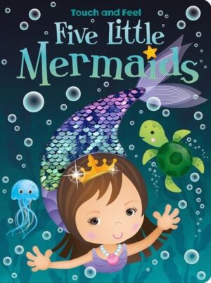 TOUCH AND FEEL SILICONE: FIVE LITTLE MERMAIDS