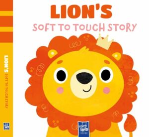 SOFT TO TOUCH STORY: LION'S