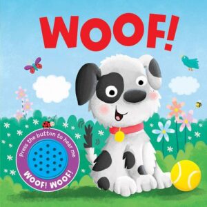 NOISY: WOOF!