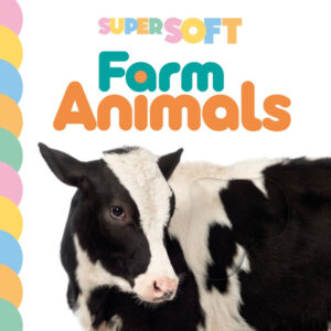 SUPER SOFT: FARM ANIMALS