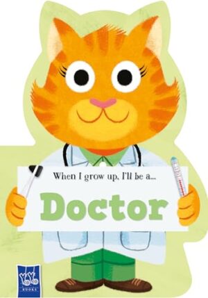 WHEN I GROW UP, I'LL BE A... DOCTOR