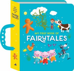 HANDLE BOARD BOOK: MY FIRST BOOK OF FAIRYTALES