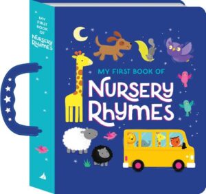 HANDLE BOARD BOOK: MY FIRST BOOK OF NURSERY RHYMES