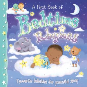 A FIRST BOOK OF BEDTIME RHYMES