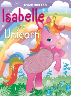 TOUCH AND FEEL SILICONE: ISABELLE THE UNICORN